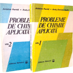 Probleme de Chimie Aplicată – Aristina Parota & Andy D. Vasile (2 volume)