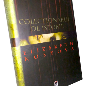 Colecționarul de istorie – Elizabeth Kostova