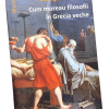 Cum mureau filosofii în Grecia Antică - Gheorghe Vlăduțescu