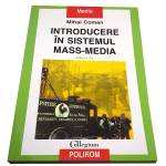 Introducere în sistemul mass-media – Mihai Coman