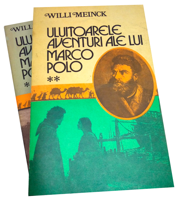 Uluitoarele aventuri ale lui Marco Polo - Willi Meinck