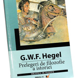 Prelegeri de filozofie a istoriei – G.W.F. Hegel