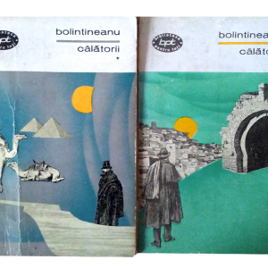 Călătorii – Dimitrie Bolintineanu (2 volume)