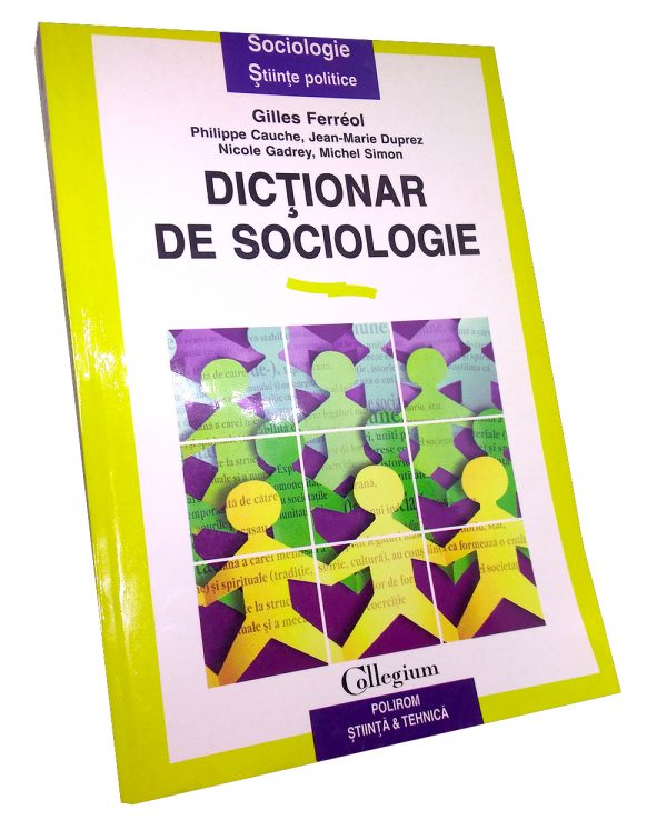 Dicționar de sociologie - Gilles Ferreol