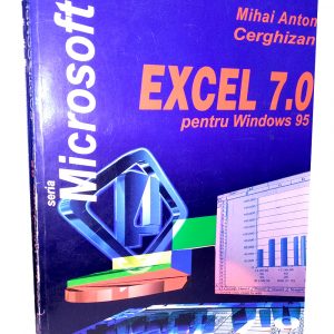 EXCEL 7.0 pentru Windows 95 – Mihai Anton Cerghizan