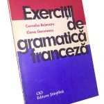 Exerciții de gramatică franceză – Cornelia Bejenaru & Elena Gorunescu