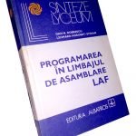 Programarea în limbajul de asamblare LAF – Dan N. Dobrescu, Leonard Horobeț-Stoian