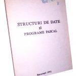 Structuri de date și programe Pascal – Ion Ivan & Romică Adam