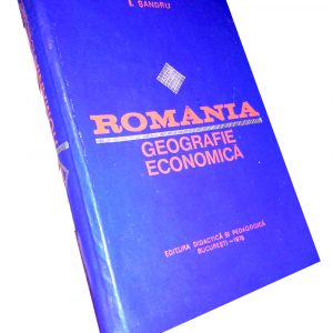 România – Geografie economică – Ioan Șandru