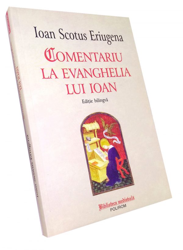 Comentariu la Evanghelia după Ioan - Ioan Scotus Eriugena