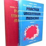 Practica urgențelor medicale – Roman Vlaicu, Ioan Muresan & Emilia Macavei (2 volume)