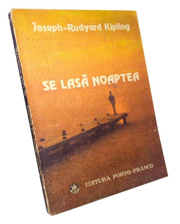 SE LASĂ NOAPTEA - Joseph Rudyard Kipling