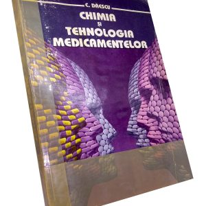 Chimia și tehnologia medicamentelor – Constantin Dăescu