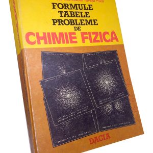 Formule, tabele, probleme de Chimie Fizică – Gavril Niac, Valerian Voiculescu, Ioan Bâlde & Mircea Preda