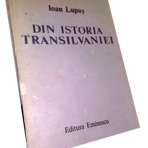 Din istoria Transilvaniei – Ioan Lupaș